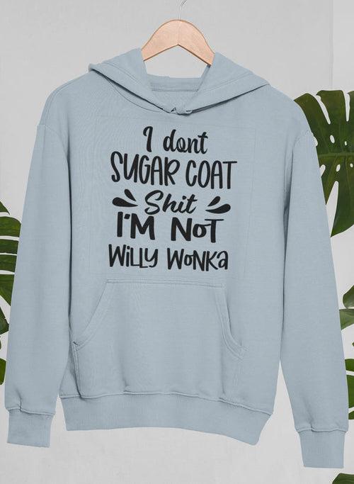 I Don't Sugar Coat Hoodie - Bona Fide Fashion